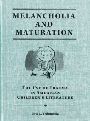 cover image of Melancholia and Maturation
